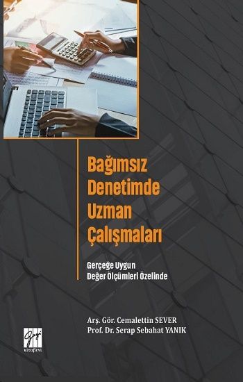 Bağımsız Denetimde Uzman Çalışmaları - Gazi Kitabevi Kitap