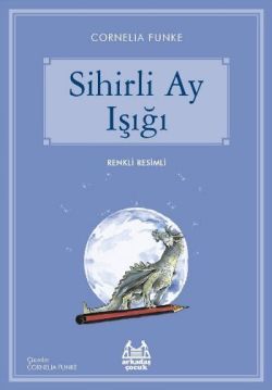 Sihirli Ay Işığı - Arkadaş Yayınları Kitap