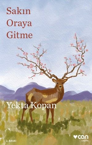 Sakın Oraya Gitme - Can Yayınları Kitap