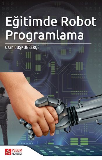 Eğitimde Robot Programlama - Pegem Akademik Kitaplar Kitap