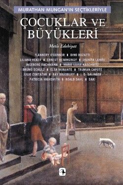 Çocuklar ve Büyükleri: Murathan Mungan'ın Seçtikleriyle Murathan Mungan (Haz.) Türkçe kitap kapağı