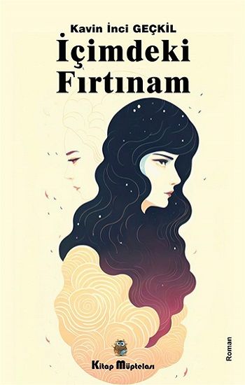 İçimdeki Fırtınam - Kitap Müptelası Yayınları Kitap