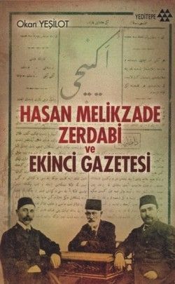 Hasan Melikzade Zerdabi ve Ekinci Gazetesi - Okan Yeşilot, Araştırma İnceleme Türkçe kitap kapağı