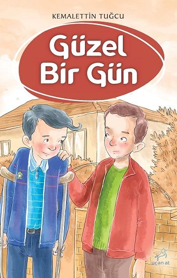 Güzel Bir Gün - Uçan At Kitap