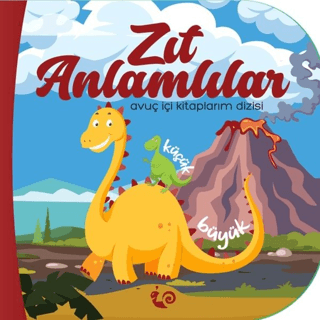 Zıt Anlamlılar - Avuç İçi Kitaplarım Dizisi - Çikolata Yayınevi Kitap