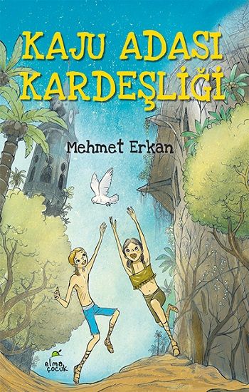Kaju Adası Kardeşliği - Elma Çocuk Kitap