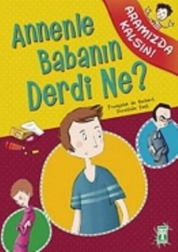 Annenle Babanın Derdi Ne? - Françoise De Guibert, Diğer Türkçe kitap kapağı