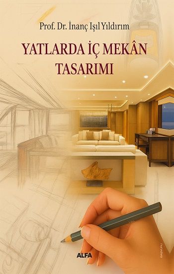Yatlarda İç Mekan Tasarımı - Alfa Yayınları Kitap