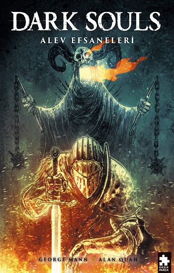 Dark Souls Sayı:3 - Alev Efsaneleri - Eksik Parça Yayınları Kitap