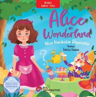 Alice İn Wonderland / Alice Harikalar Diyarında - Koç Üniversitesi Yayınları Kitap