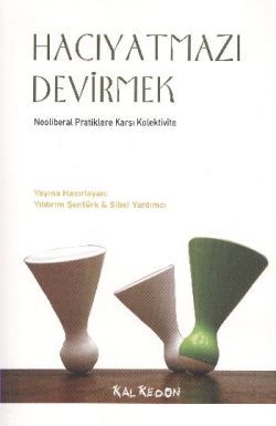 Hacıyatmazı Devirmek - Kalkedon Yayıncılık Kitap