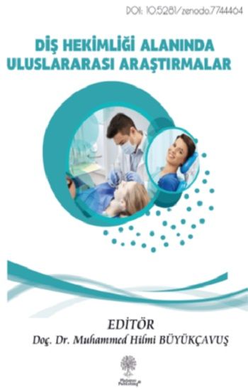 Diş Hekimliği Alanında Uluslararası Araştırmalar - Platanus Publishing Kitap