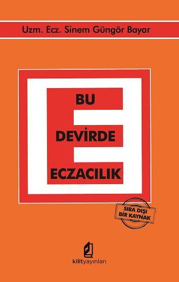 Bu Devirde Eczacılık - Kilit Yayınevi Kitap