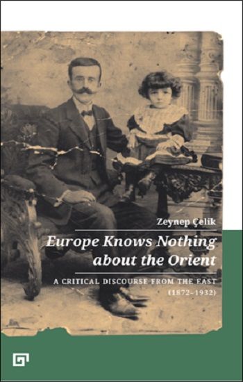 Europe Knows Nothing About The Orient - Koç Üniversitesi Yayınları Kitap
