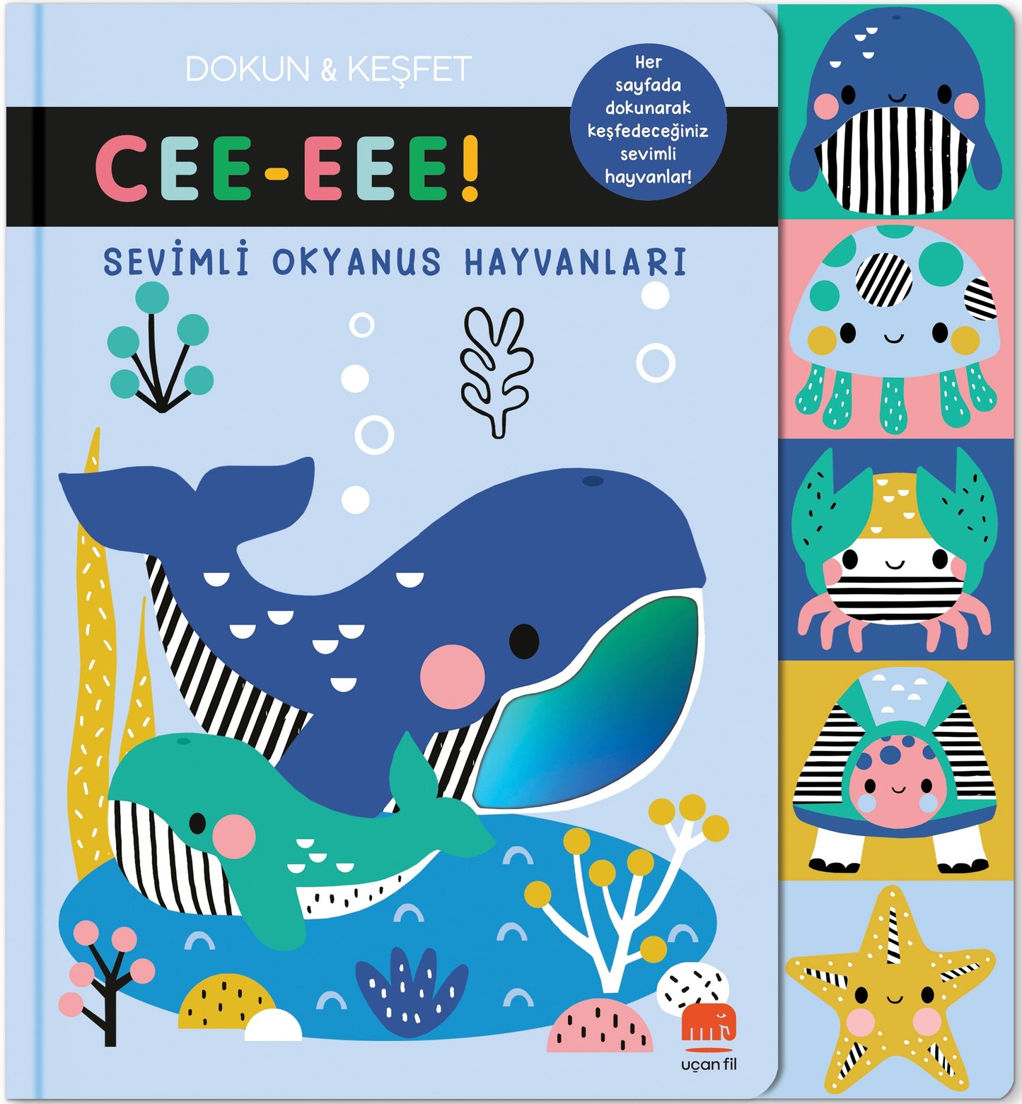 Sevimli Okyanus Hayvanları - Dokun Keşfet - Uçan Fil Yayınları Kitap