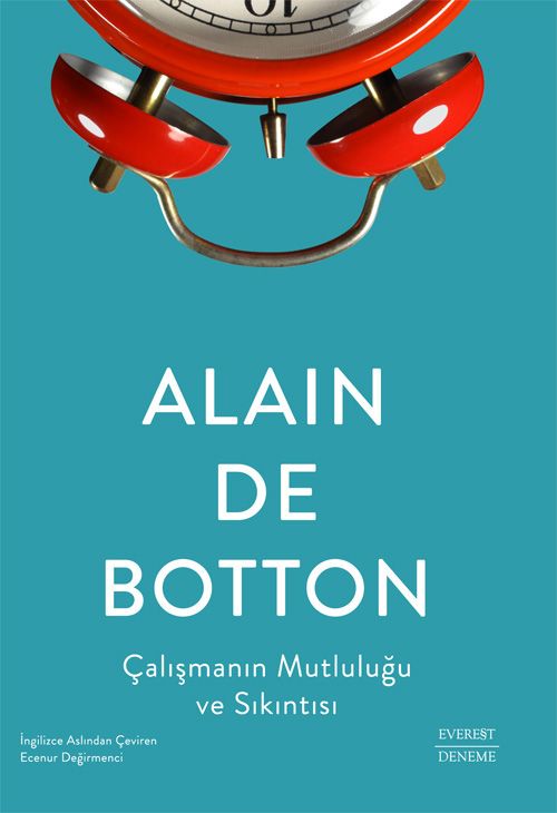 Çalışmanın Mutluluğu ve Sıkıntısı - Everest Yayınları Kitap