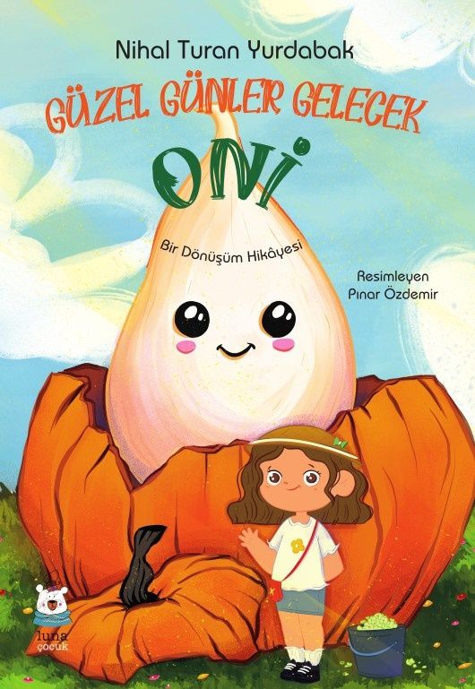 Güzel Günler Gelecek Oni - Luna Çocuk Yayınları Kitap