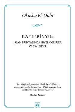 Kayıp Binyıl: İslam Dünyasında Hiyeroglifler ve Eski Mısır - Okasha El-Daly, Diğer Türkçe kitap kapağı