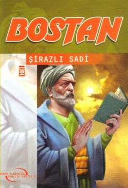 Bostan Şirazlı Şeyh Sadi Türkçe çocuk kitabı kapağı