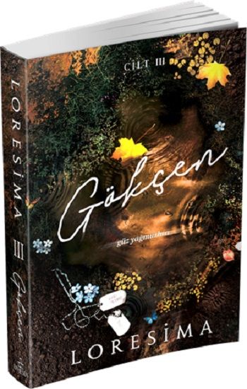 Gökçen - 3 : Güz Yağmurları - Ephesus Yayınları Kitap