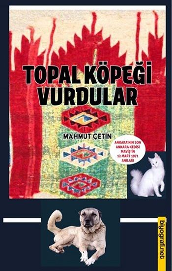 Topal Köpeği Vurdular - Biyografi Net Yayıncılık Kitap