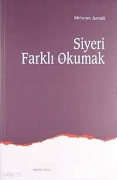 Siyeri Farklı Okumak - Ankara Okulu Yayınları Kitap