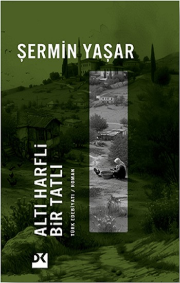 Altı Harfli Bir Tatlı - Doğan Kitap Kitap