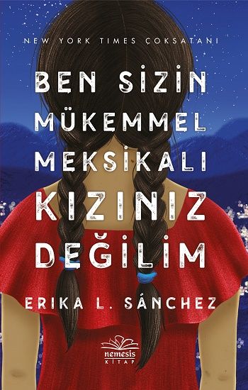 Ben Sizin Mükemmel Meksikalı Kızınız Değilim - Nemesis Kitap Kitap