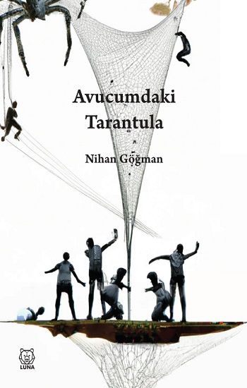 Avucumdaki Tarantula - Luna Yayınları Kitap