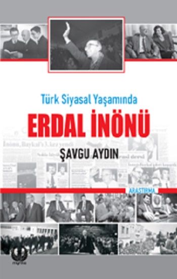 Türk Siyasal Yaşamında Erdal İnönü - Myrina Yayınları Kitap