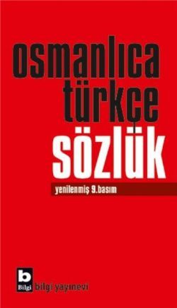 Osmanlıca Türkçe Sözlük - Bilgi Yayınevi Kitap