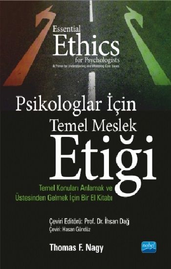 Psikologlar İçin Temel Meslek Etiği - Nobel Akademik Yayıncılık Kitap