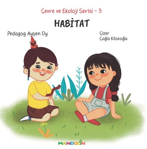 Çevre ve Ekoloji Serisi 3 - Habitat - Mandolin Yayınları Kitap