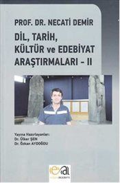 Prof. Dr. Necati Demir Dil Tarih Kültür Ve Edebiyat II - Edge Akademi Kitap