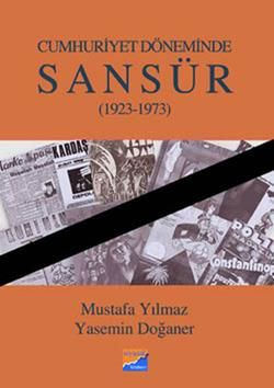 Cumhuriyet Döneminde Sansür (1923-1973) Mustafa Yılmaz Türkçe kitap kapağı