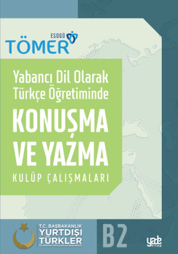 Yabancı Dil Olarak Türkçe Öğretiminde Konuşma ve Yazma Kulüp Çalışmaları - Yade Yayınları Kitap