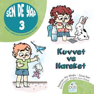 Sen de Yap 3 - Deney, Gözlem ve Etkinlik Kitabı - Pötikare Yayıncılık Kitap