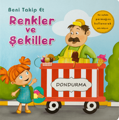 Beni Takip Et Renkler ve Şekiller-Dondurma - Net Çocuk Yayınları Kitap
