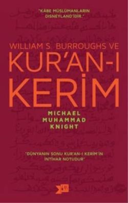 William S. Burroughs ve Kur’an-ı Kerim - Altıkırkbeş Yayınları Kitap