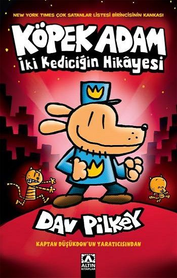 Köpek Adam 3 - İki Kediciğin Hikayesi - Altın Kitaplar Kitap