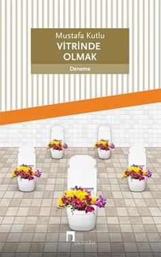 Vitrinde Olmak - Dergah Yayınları Kitap