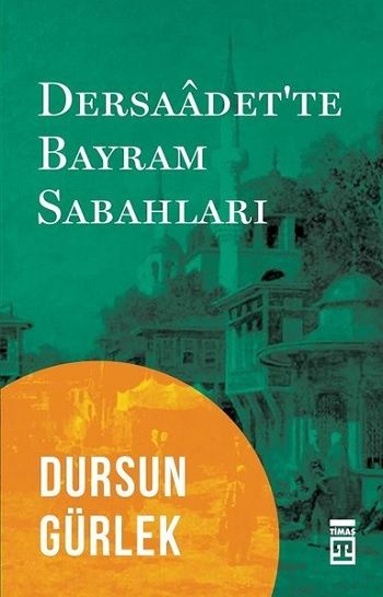 Dersaadet'te Bayram Sabahları - Timaş Yayınları Kitap