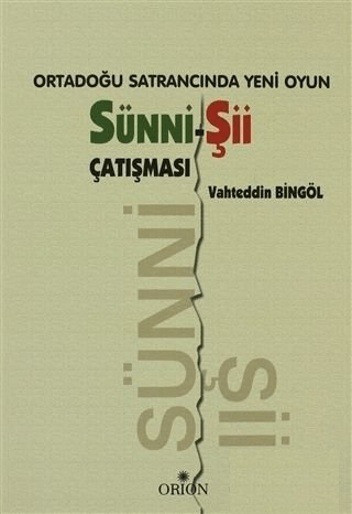 Ortadoğu Satrancında Yeni Oyun: Sünni-Şii Çatışması - Orion Kitabevi Kitap