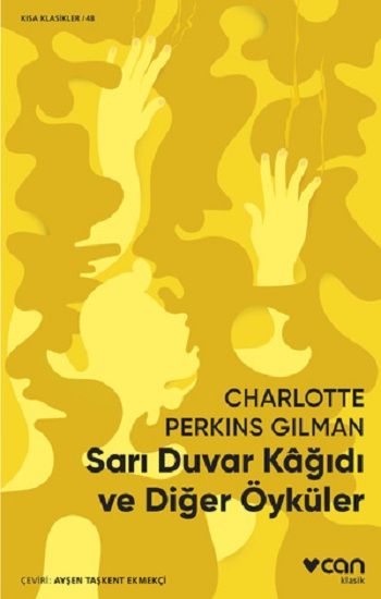 Sarı Duvar Kağıdı ve Diğer Öyküler - Kısa Klasikler - Can Yayınları Kitap