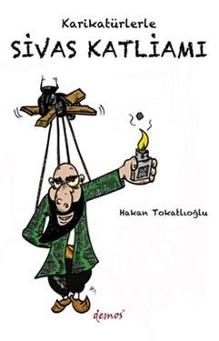 Karikatürlerle Sivas Katliamı - Demos Yayınları Kitap