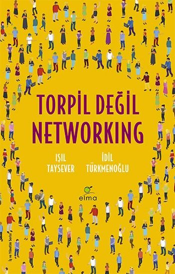Torpil Değil Networking - Elma Yayınevi Kitap