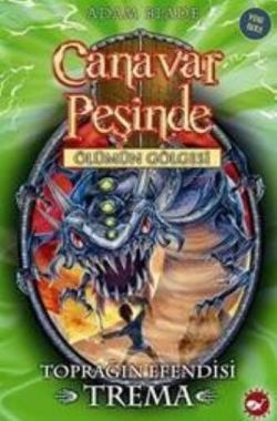 Canavar Peşinde Serisi 29 - Ölümün Gölgesi (Toprağın Efendisi Trema) - Beyaz Balina Yayınları Kitap