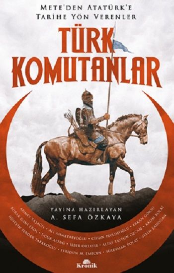 Türk Komutanlar - Kronik Kitap Kitap