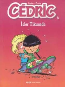 Cedric 08 - İşler Tıkırında - Alfa Yayınları Kitap