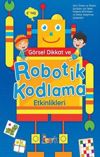 Görsel Dikkat ve Robotik Kodlama Etkinlikleri - Bıcırık Yayınları Kitap